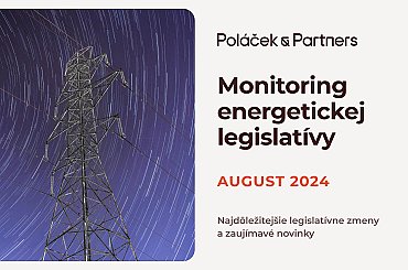 Monitoring energetickej legislatívy / august 2024